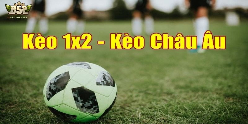 Kèo 1x2 đang là hình thức cá cược bóng đá được nhiều người chơi ưa chuộng